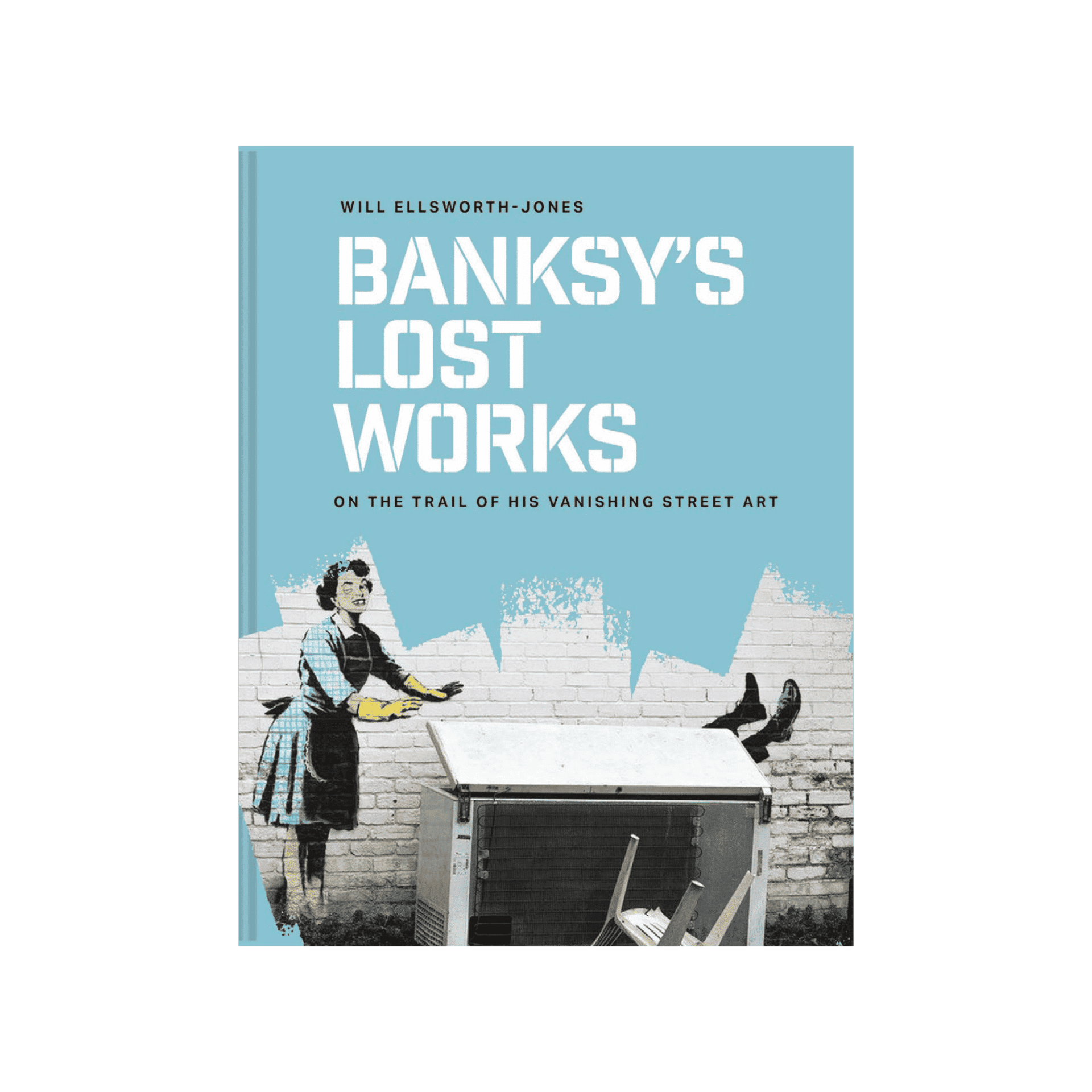Banksy' S Lost Works